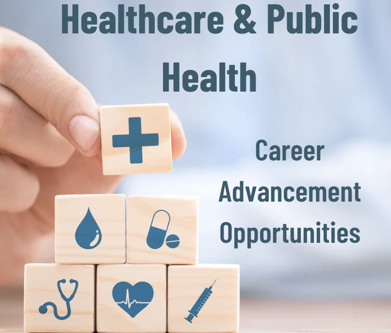 Healthcare and Public Health Career Advancement Opportunities